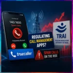 trai-tightens-rules-for-spam-flagging-apps-like-truecaller,